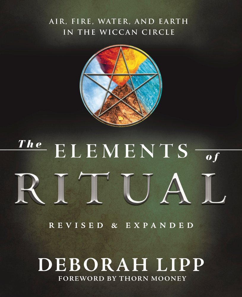 The Elements of Ritual a book by Deborah Lipp and Thorn Mooney ...