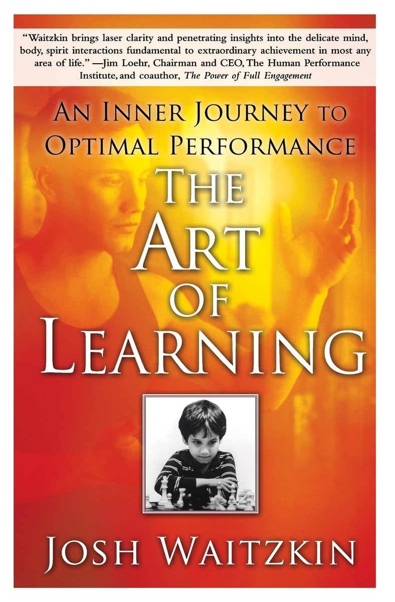 Book cover of The Art of Learning by Josh Waitzkin.
