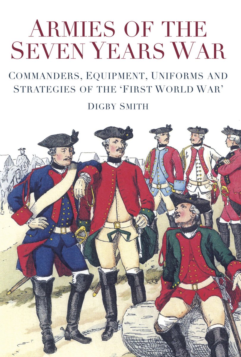 Armies of the Seven Years War a book by Digby Smith - Bookshop.org US