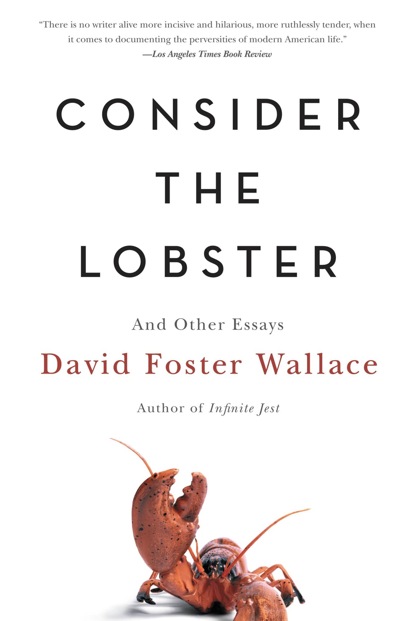 The book cover for Consider the Lobster by David Foster Wallace. A white background with a red lobster raising its claw at the bottom. The title is in black text.