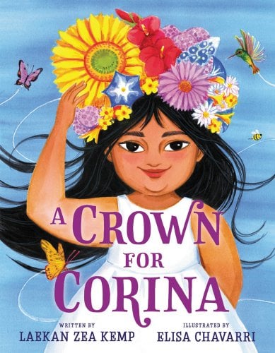 A little girl wears a white dress and a crown of mixed colorful flowers--large and small--and a butterfly, hummingbird, and bee flying beside the flowers. The title sits across the center of the cover in large, purple letters. The author's name sits at the bottom in smaller purple letters. Everything is set against a light blue background.