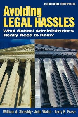 Avoiding Legal Hassles a book by William A Streshly, Larry E Frase, and ...