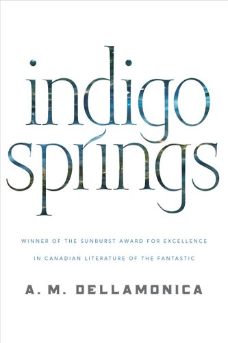Indigo Springs by A.M. Dellamonica book cover