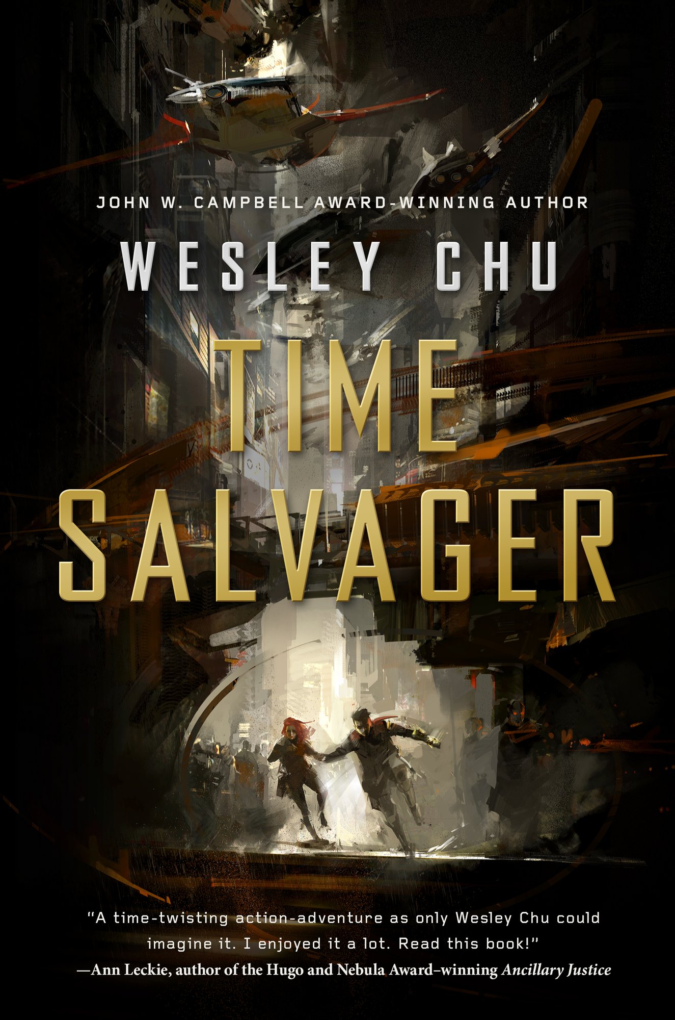 Time Salvager by Wesley Chu, an action-adventure novel cover depicting a man and a woman running away from an unknown threat. The buildings around them and the aircraft above them are both futuristic and dystopian. The centered title text is gold and capitalized.