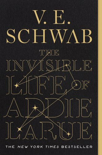 "The Invisible Life of Addie LaRue" by V.E. Schwab book cover of a constellation outlined in gold in front of a black background with the title overlaying the constellation,