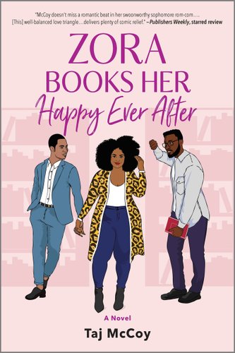 Book cover for "Zora Books Her Happy Ever After" by Taj McCoy.