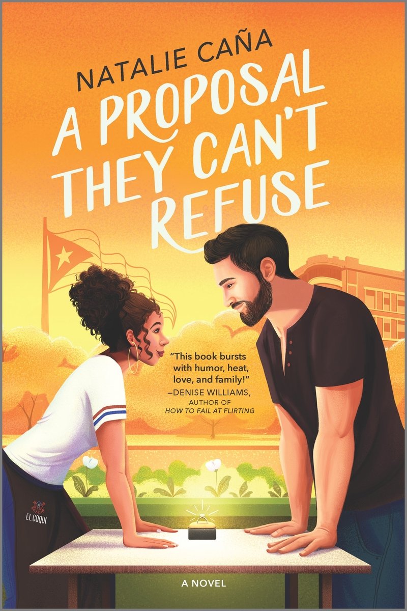 Cover of A Proposal They Can't Refuse by Natalie Caña. A man and a woman lean on a table facing each other. In the background there is a flag and a building.