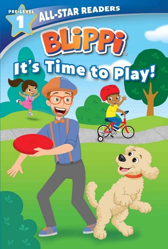 Blippi: It's Time to Play: All-Star Reader Pre-Level 1 (Library Binding) - Parent, Nancy