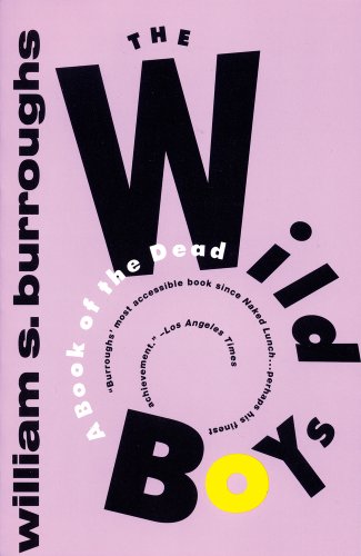 Wild Boys: A Book of the Dead by William S. Burroughs. Black text in a spiral across a pale purple background.