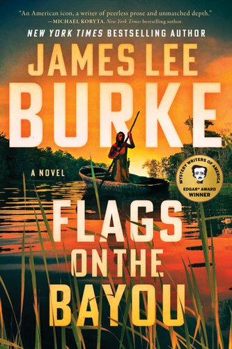 Flags on the Bayou by James Lee Burke. Book cover with woman in boat paddling down river surrounded by reeds.