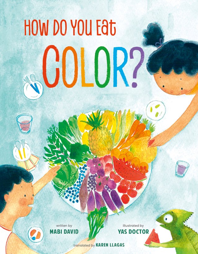 How Do You Eat Color? By Mabi David, book cover. Two children leaning towards a plate full of colorful produce.