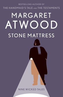 Stone Mattress cover by Margaret Atwood, woman in a long winter coat shining a flashlight in front of her.