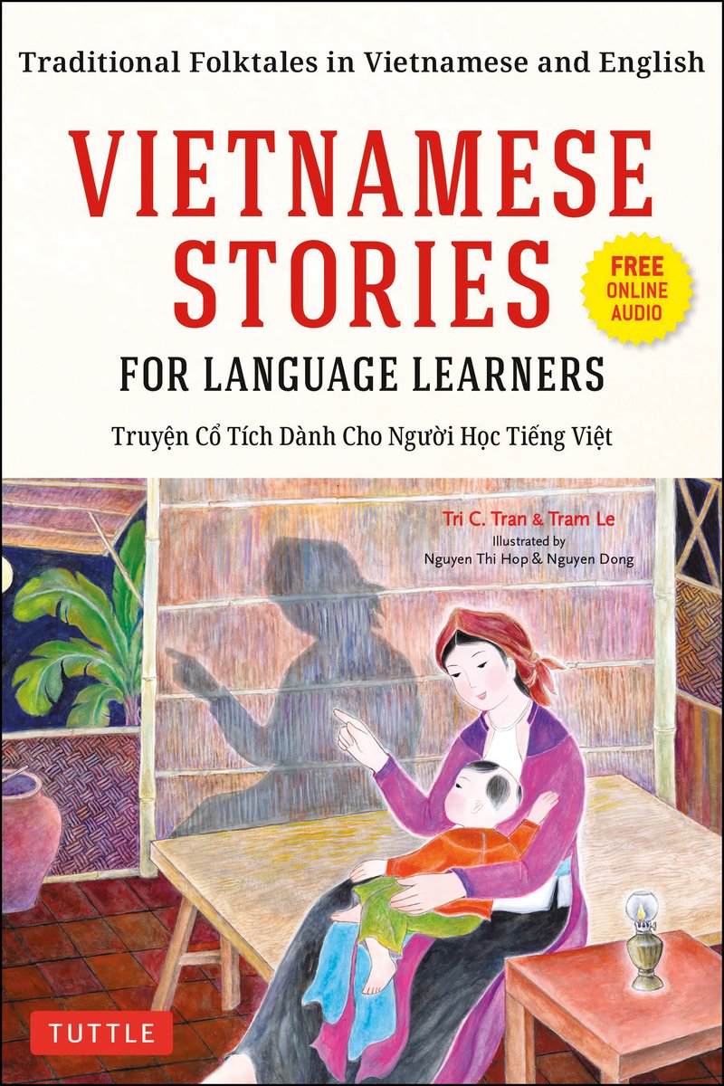 Vietnamese Stories for Language Learners: Traditional Folktales in Vietnamese and English by Tri C. Tran and Tram Le, a bilingual fiction book cover, depicting an illustration of a woman holding a child on a bed. She is pointing towards her shadow, and the child watches.