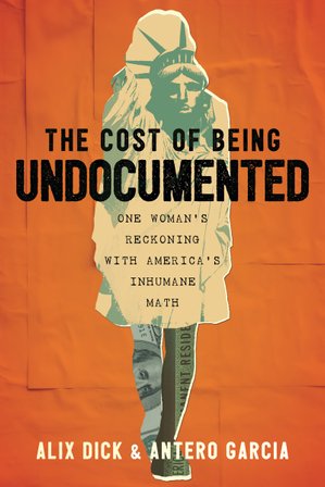 The Cost of Being Undocumented bookcover