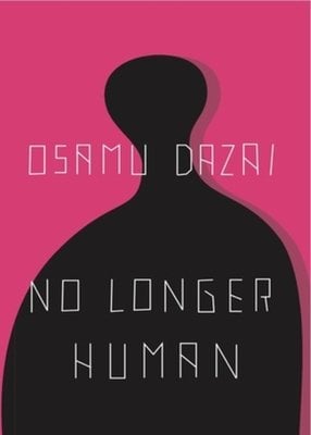 No Longer Human by Osamu Dazai, a literary fiction book cover depicting a hot pink background with an abstract silhouette drawing of a human in the center.