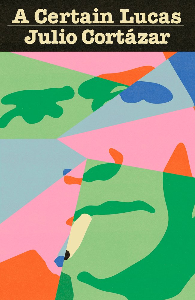 A Certain Lucas a book by Julio Cortázar and Gregory Rabassa - Bookshop ...