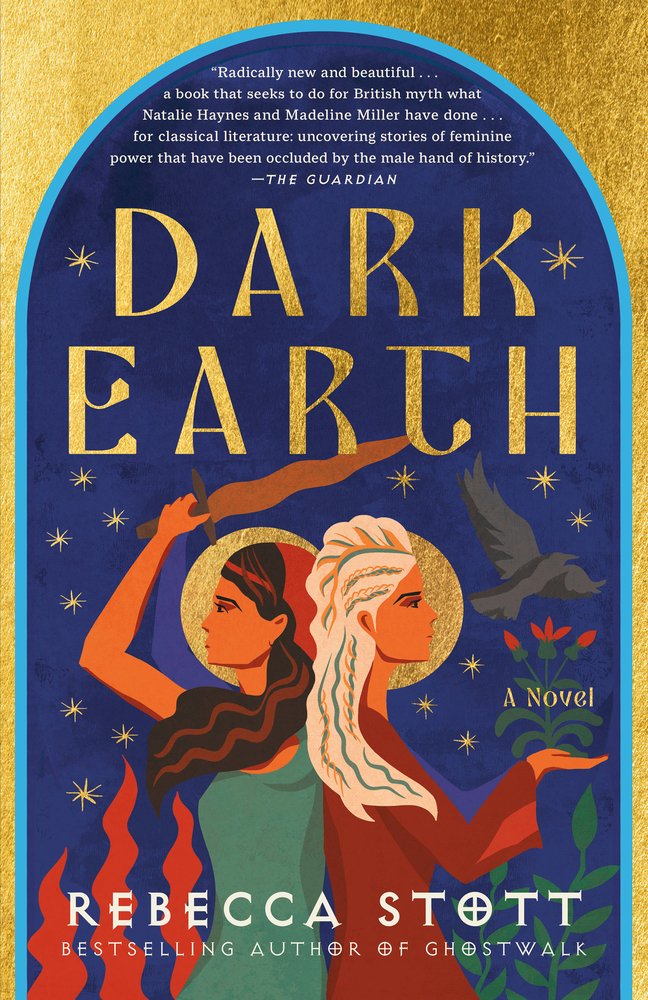 Dark Earth by Rebecca Stott book cover. Two sisters back to back, one with a sword and fire, the other with plants and a bird.
