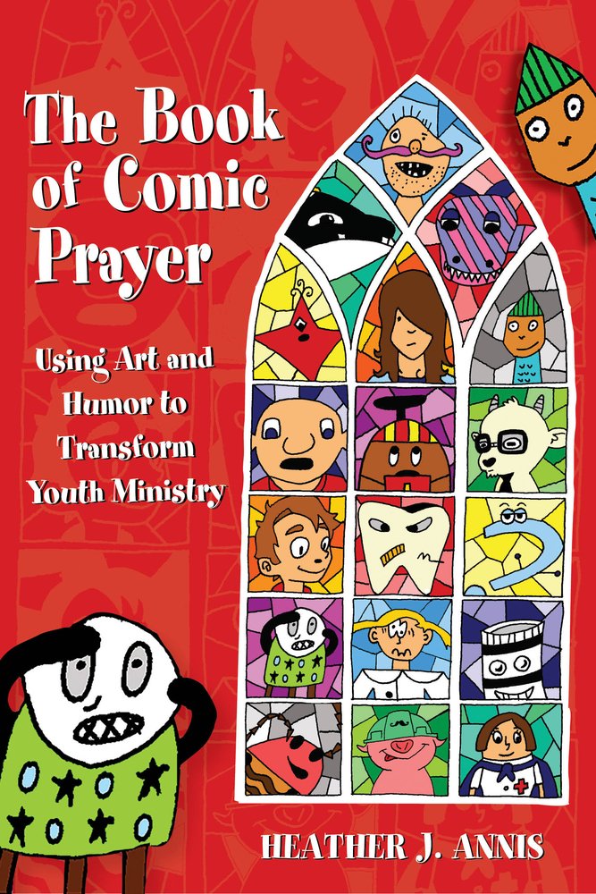 The Book of Comic Prayer a book by Heather J Annis - Bookshop.org US