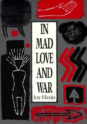 In Mad Love And War by Joy Harjo, grey book cover with the title in a white column the middle and Indigenous symbols around it.