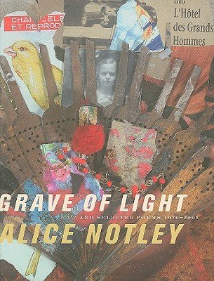 Grave of Light, a poetry collection by Alice Notley book cover of a folding fan with collage pieces of a bird, a French writing clipping, an image of a car, and an image of a young girl in place of accordion folded fabric.