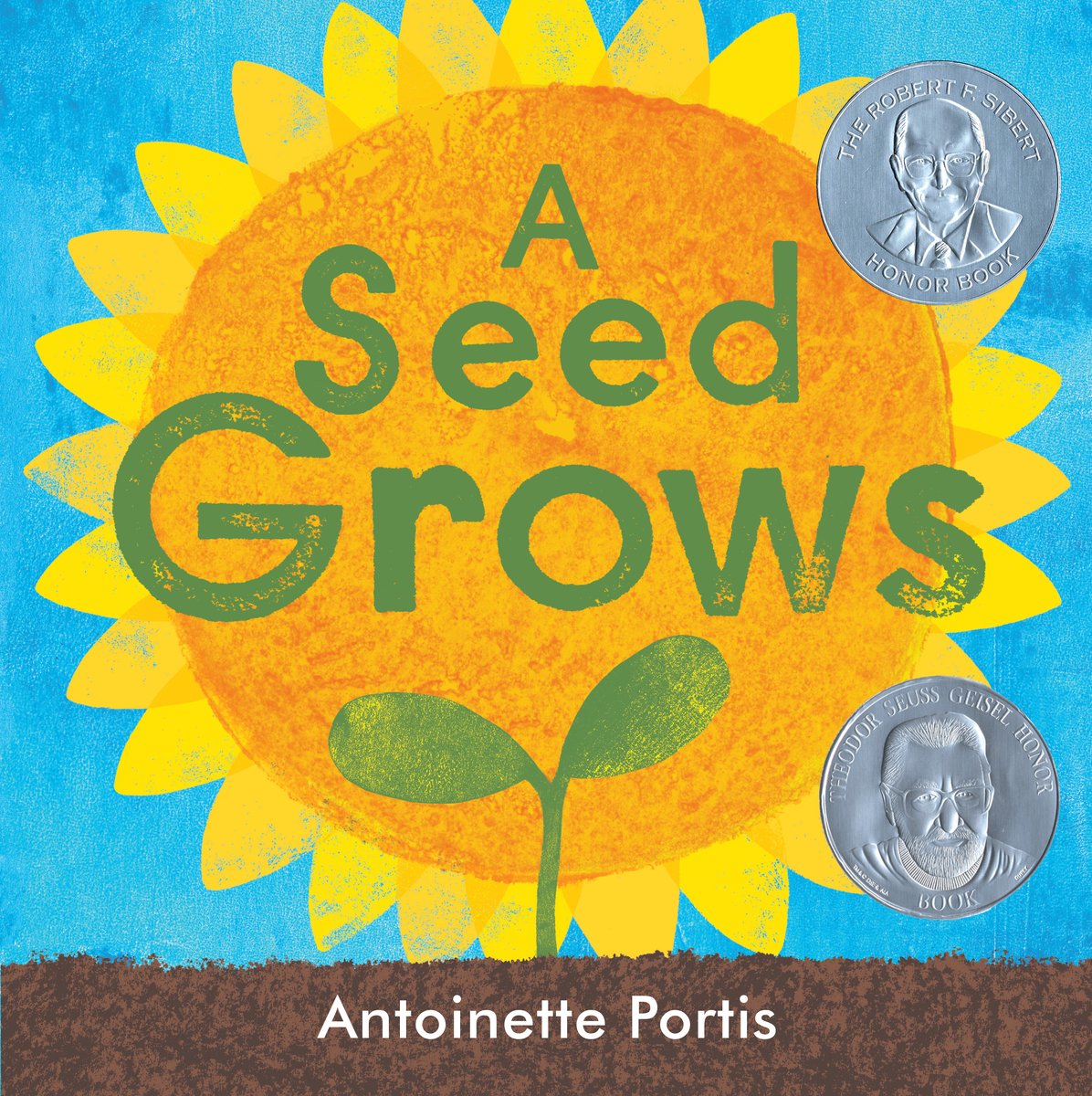Book cover of A Seed Grows by Antoinette Portis, featuring a green seedling sprouting from dirt against the backdrop of a bright sun low in the sky.
