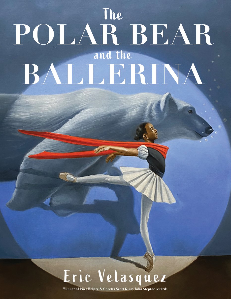 Book cover of The Polar Bear and the Ballerina by Eric Velasquez (Coming October 14th), featuring a brown-skinned youth with dark hair in a bun and wearing a long red scarf and ballet tutu en pointe as a large polar bear swims by in a tank behind them.