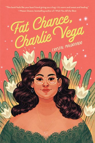 On the Fat Chance Charlie Vega cover a brunette girl with glasses, jewelry, and a green laced shirt is surrounded by white flowers. The background is a salmon color.