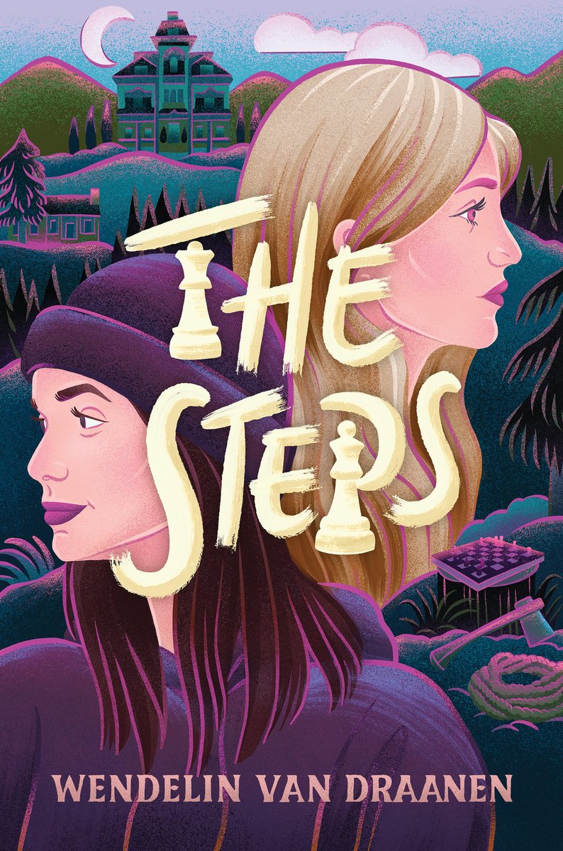 Book cover of The Steps by Wendelin Van Draanen, featuring two girls. One girl is facing right, while the other is facing left. Behind them is a very large house, nestled in painted hills. The title is center on the cover, with the author's name at the bottom.