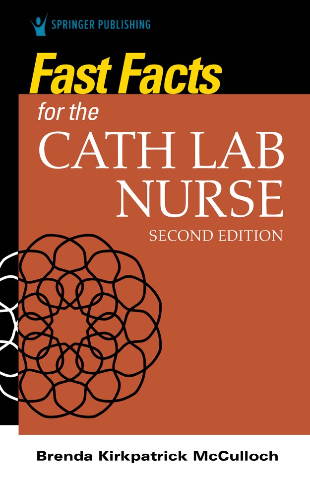 Fast Facts for the Cath Lab Nurse a book by Brenda McCulloch RN Msn ...
