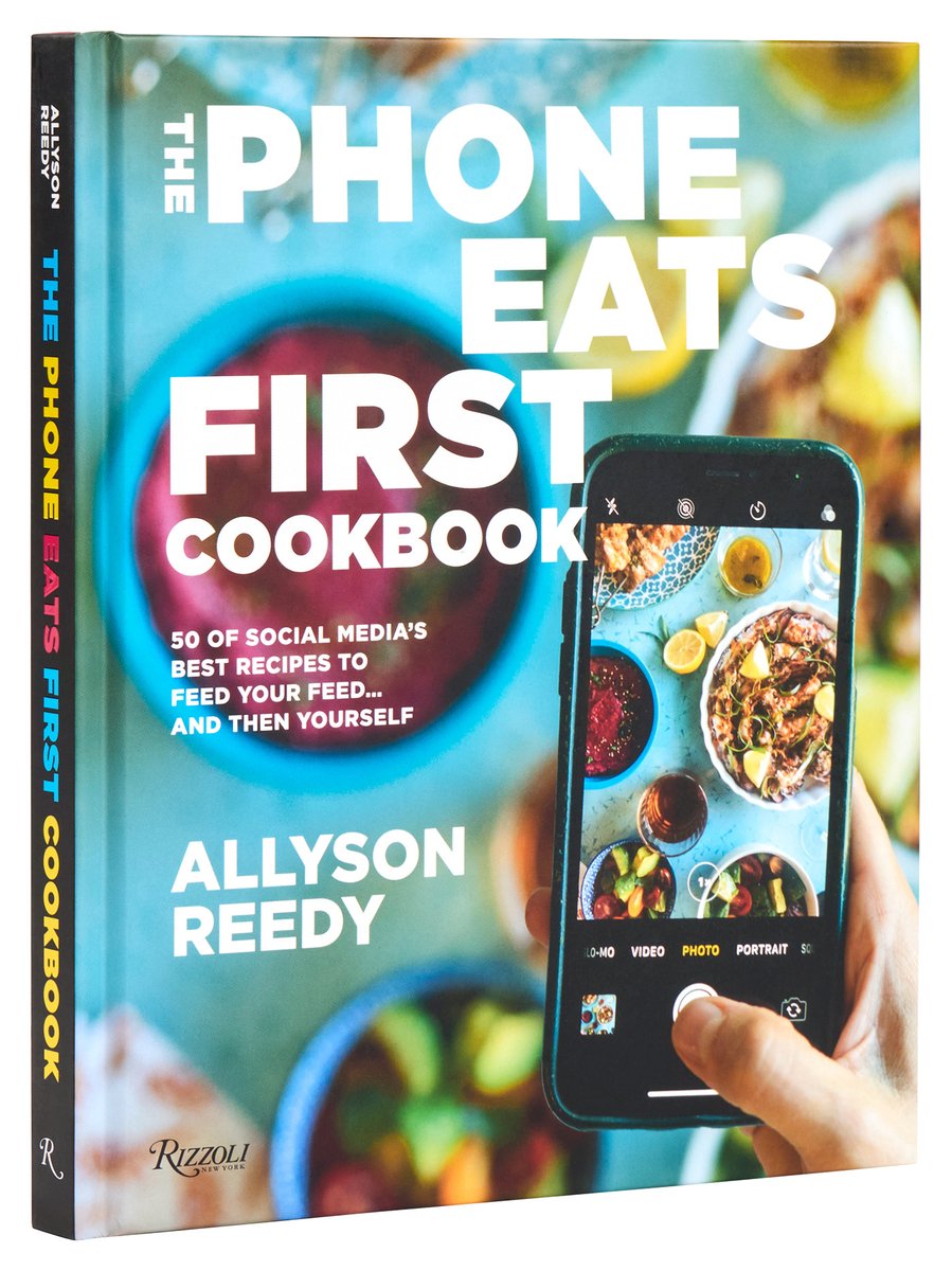The Phone Eats First Cookbook a book by Allyson Reedy and Snejana ...