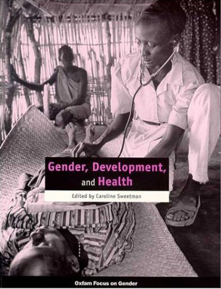 Gender, Development and Health a book by Caroline Sweetman - Bookshop ...