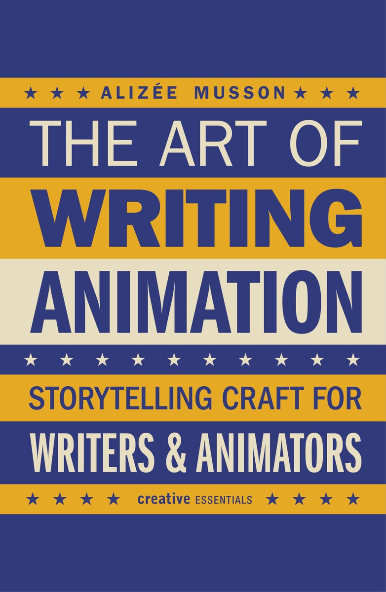 Animation Write Book The Art of Writing Animation a book by Alizée Musson - Bookshop.org US