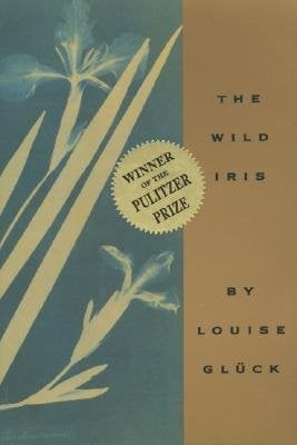 Book cover for The Wild Iris by Louise Gluck with a blue and gold film negative of an iris