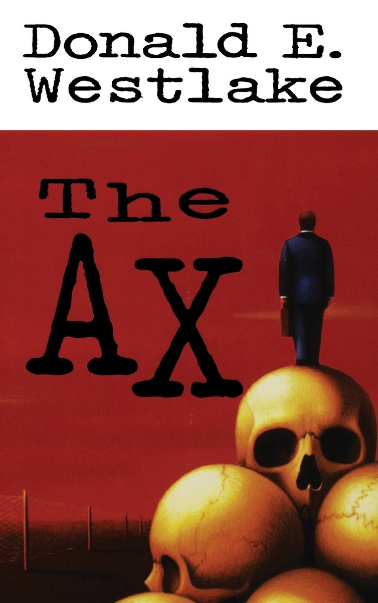 The Axe by Donald E. Westlake. A man stands on a pile of skulls, with a deep red sky and telephone poles disappearing into the distant in the background.