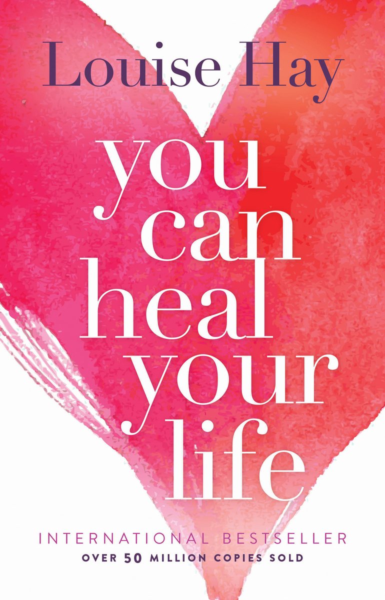 You Can Heal Your Life by Louise Hay, a non-fiction book cover depicting a white background with an enlarged pink-red gradient heart shape with the title written at the center.