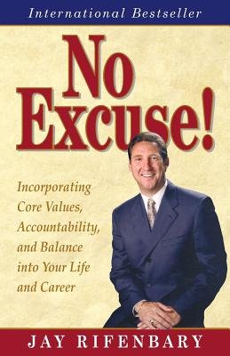 No Excuse! a book by Mike Markowski, Marjie Markowski, and Jay ...