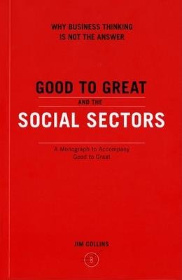 Cover of Good to Great and the Social Sectors by Jim Collins