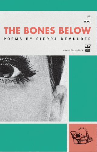 The Bones Below By Sierra DeMulder, book cover with teal and grey blocks a a partial view of a woman's face.