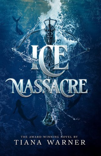 Ice Massacre cover by Tiana Warner, a bleeding mermaid tail in a blue ocean.