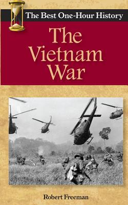 The Vietnam War: The Best One-Hour History bookcover