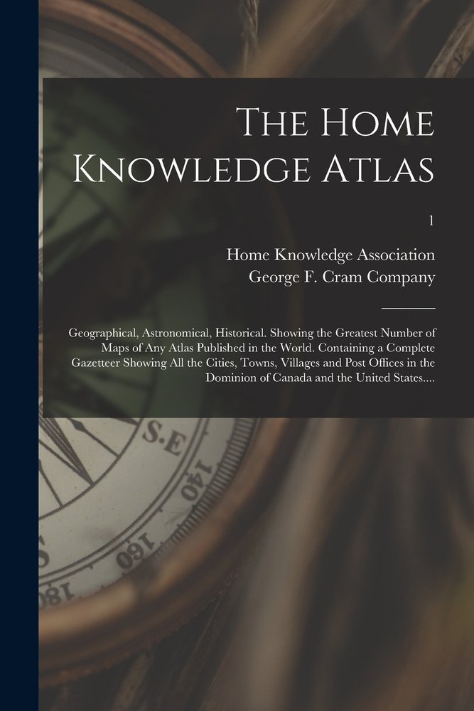 The Home Knowledge Atlas a book by Home Knowledge Association and ...
