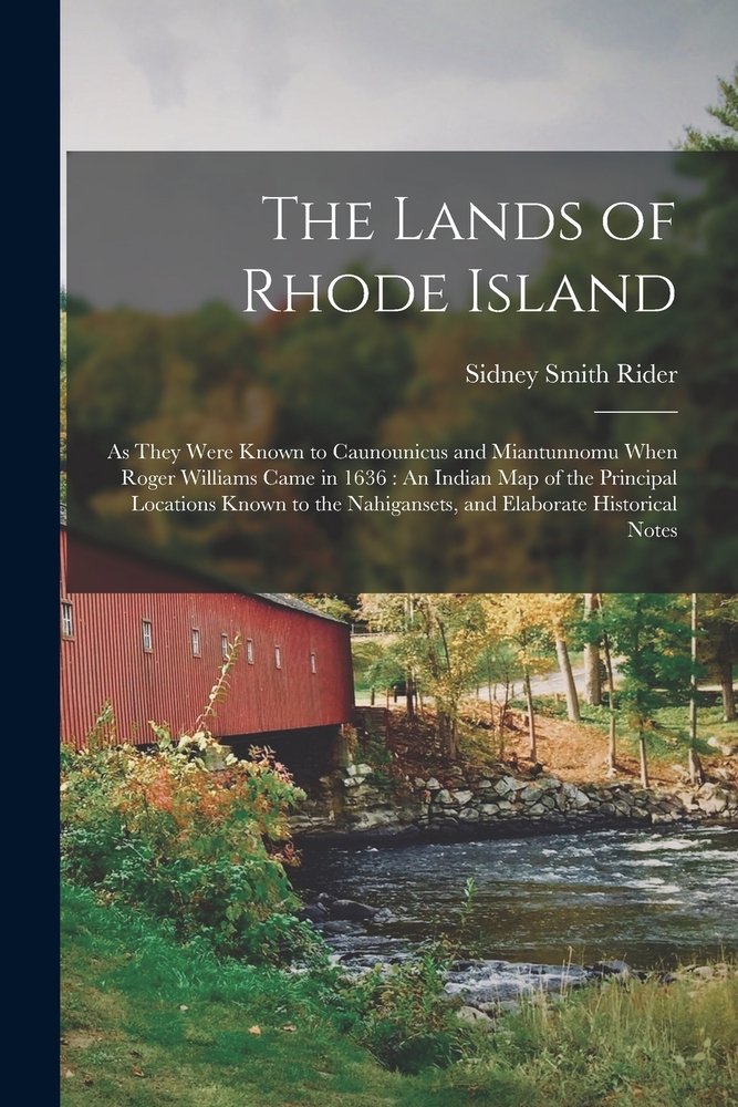 The Lands of Rhode Island a book by Sidney Smith Rider - Bookshop.org US
