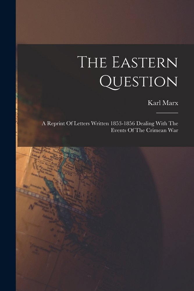 The Eastern Question a book by Karl Marx - Bookshop.org US
