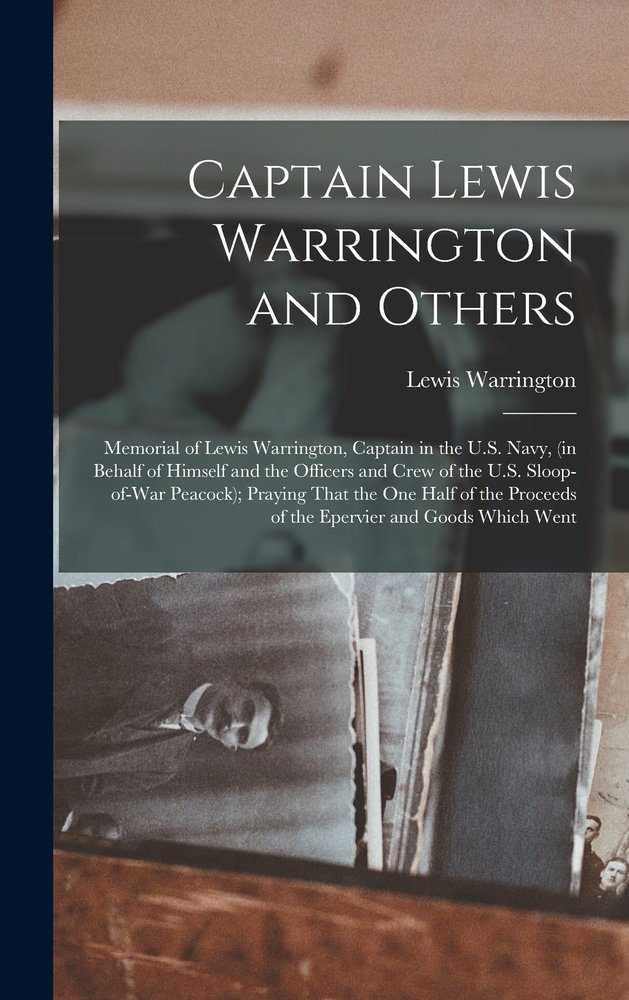 Captain Lewis Warrington and Others a book by Lewis Warrington ...