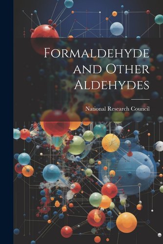 Formaldehyde and Other Aldehydes a book by National Research Council