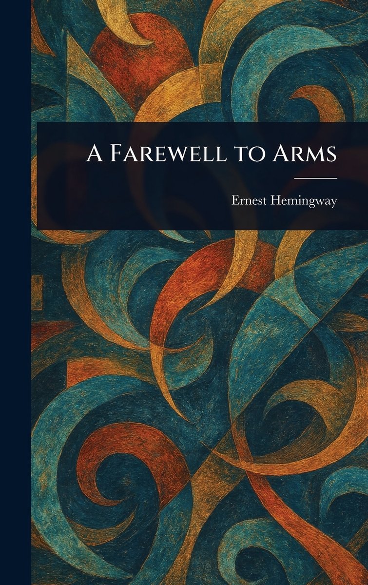 A Farewell to Arms a book by Ernest Hemingway - Bookshop.org US