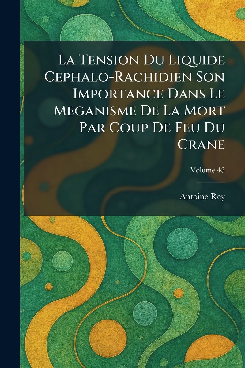 La Tension Du Liquide Cephalo-Rachidien Son Importance Dans Le ...