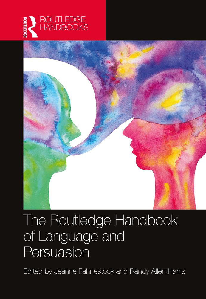 A Routledge The Routledge Handbook of Language and Persuasion a book by Jeanne ...