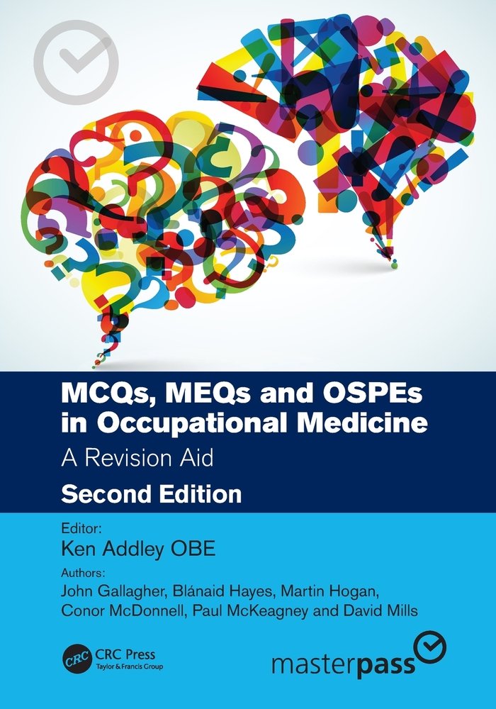 McQs, Meqs and Ospes in Occupational Medicine a book by Ken Addley ...