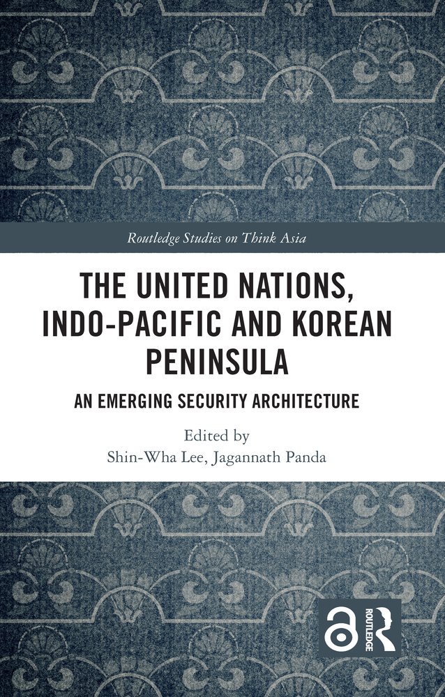 The United Nations, Indo-Pacific and Korean Peninsula: An Emerging ...